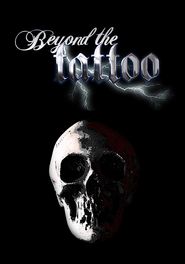  Beyond the Tattoo Poster