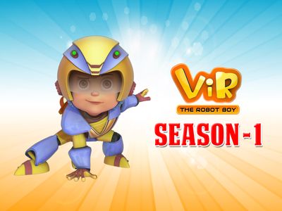 ViR: The Robot Boy Season 1: Where To Watch Every Episode | Reelgood