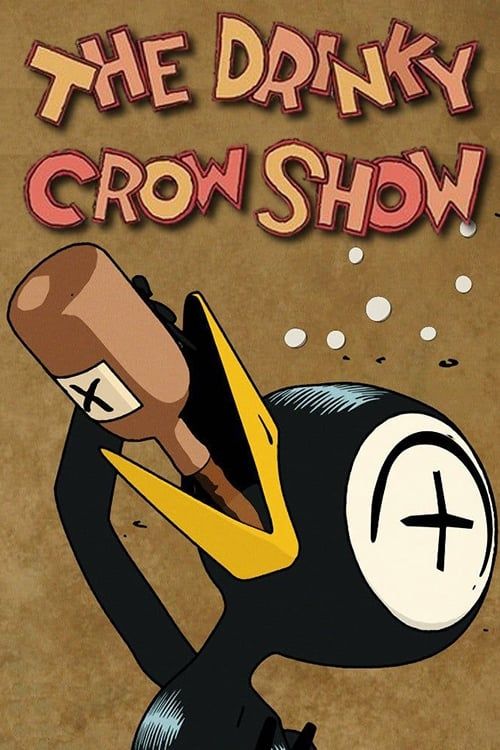 The Drinky Crow Show Poster