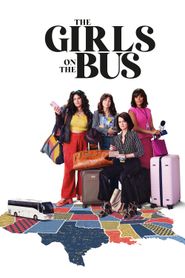 New releases The Girls on the Bus Poster