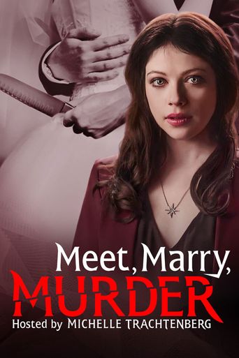  Meet, Marry, Murder Hosted by Michelle Trachtenberg Poster