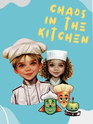  Chaos in the Kitchen Poster
