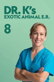 Dr K's Exotic Animal ER Season 8 Poster
