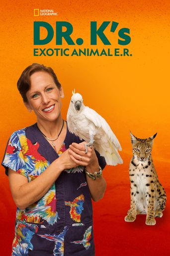 Dr K's Exotic Animal ER Poster