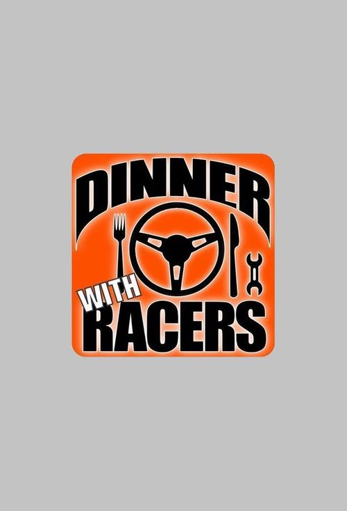 Dinner with Racers Poster