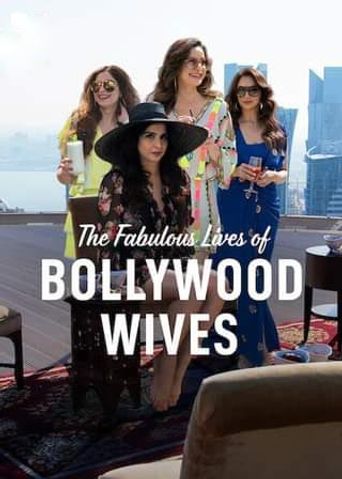 New releases Fabulous Lives of Bollywood Wives Poster