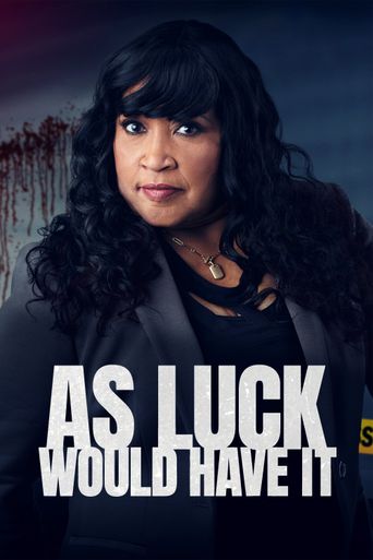  As Luck Would Have It Poster