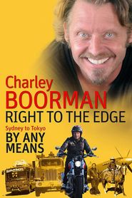  Charley Boorman: Sydney to Tokyo by Any Means Poster