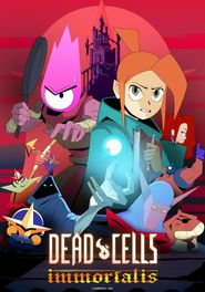  Dead Cells: Immortalis Poster