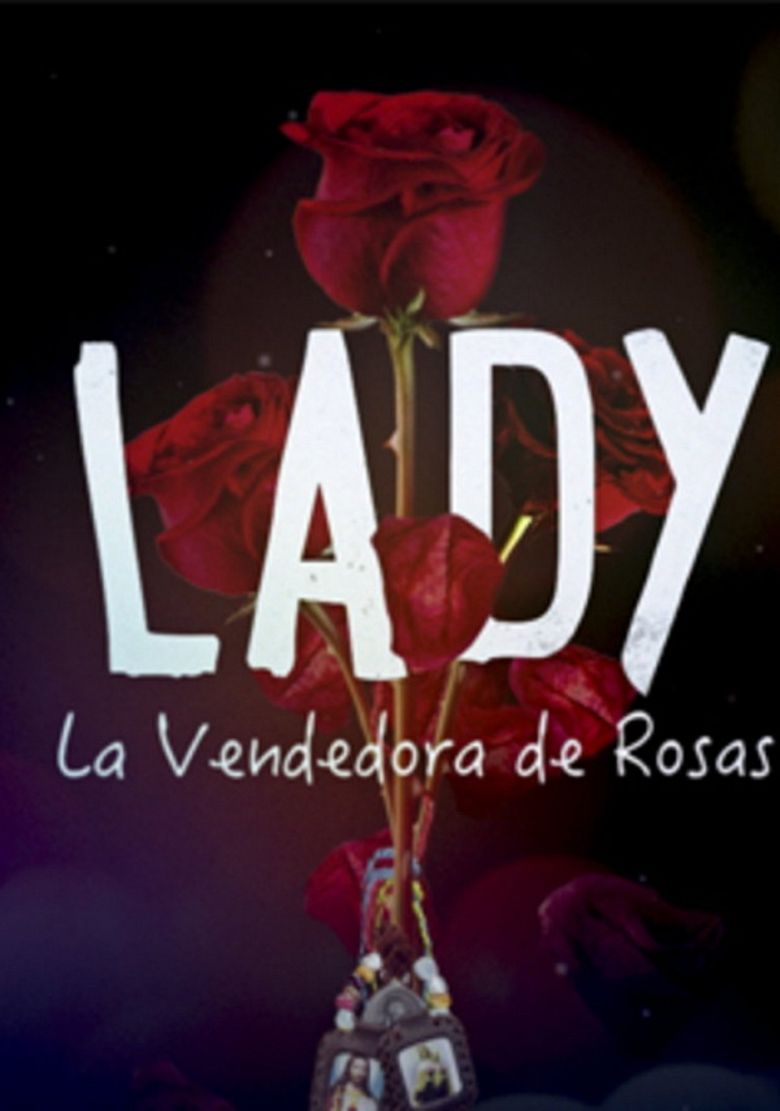 Lady, La Vendedora de Rosas Poster