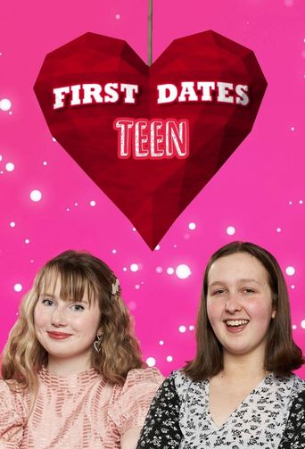  First Dates: Teens Poster