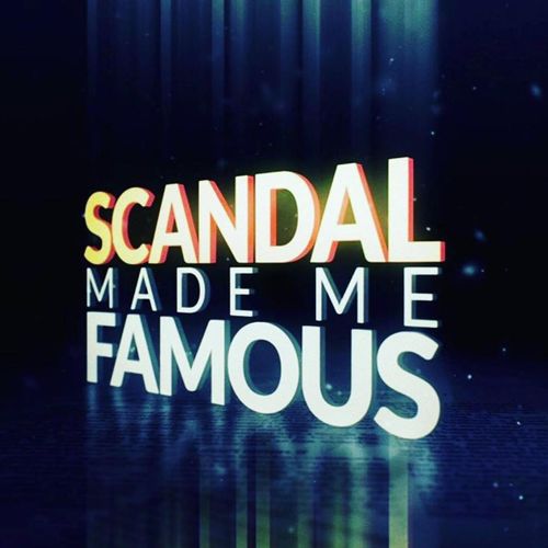 Scandal Made Me Famous Poster