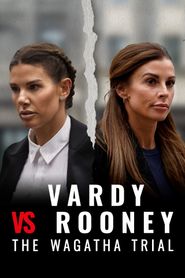  Vardy vs Rooney: The Wagatha Trial Poster