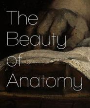  The Beauty of Anatomy Poster