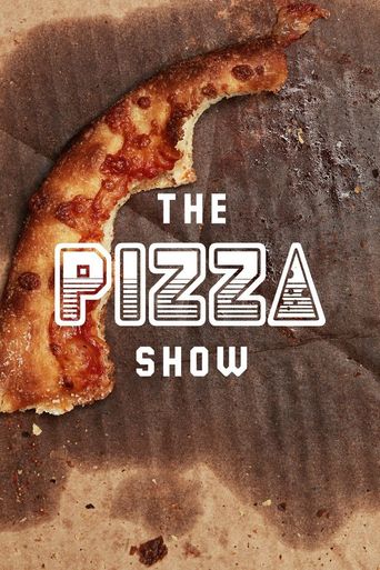  The Pizza Show Poster