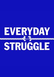  Everyday Struggle Poster