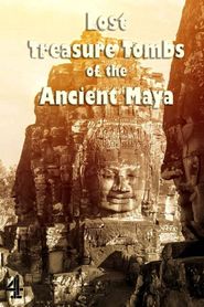 Lost Treasure Tombs of the Ancient Maya Poster