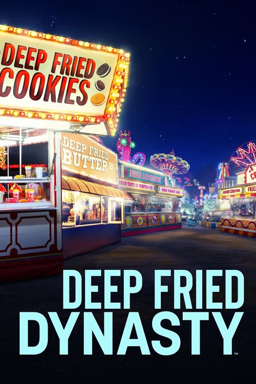 Deep Fried Dynasty Poster