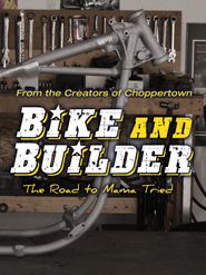 Bike & Builder: The Road to Mama Tried Poster