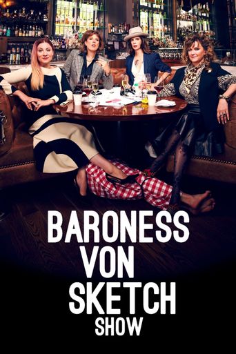  Baroness Von Sketch Show Poster