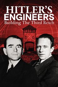  Hitler's Engineers: Building the Third Reich Poster