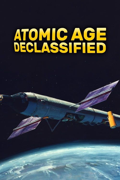 Atomic Age Declassified Season 1 Poster