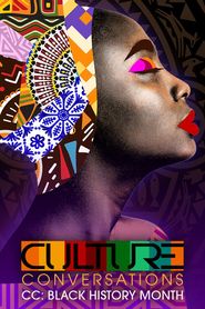  Culture Conversations - CC: Black History Month Poster