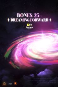  Bones 25: Dreaming Forwards Poster