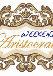  Weekend Aristocrats Poster