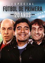 Especial Fútbol de Primera 20 Anos Poster