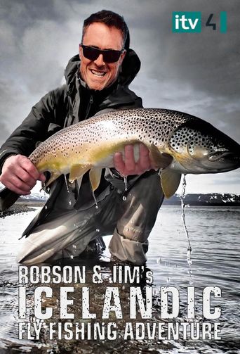  Robson and Jim's Icelandic Fly-Fishing Adventure Poster