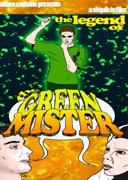  The Legend of the Green Mister Poster