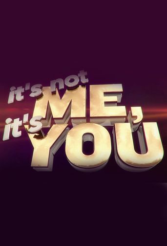  It's Not Me, It's You Poster