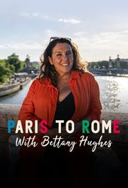  From Paris to Rome with Bettany Hughes Poster