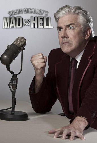  Shaun Micallef's Mad as Hell Poster