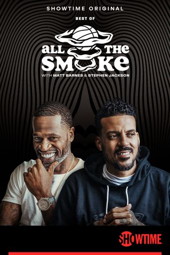  The Best of All the Smoke with Matt Barnes and Stephen Jackson Poster