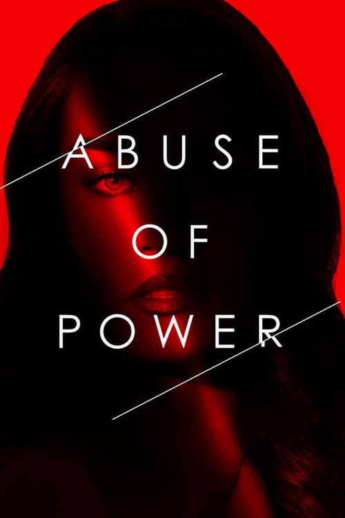 Abuse of Power Season 1 Poster