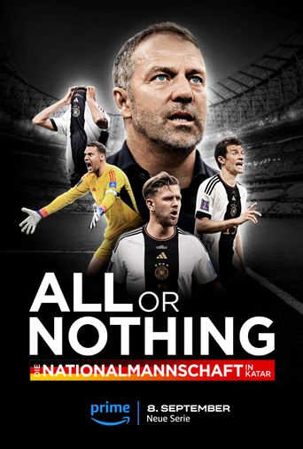  All or Nothing: Die Nationalmannschaft in Katar Poster