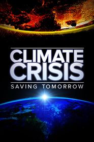  Climate Crisis: Saving Tomorrow Poster