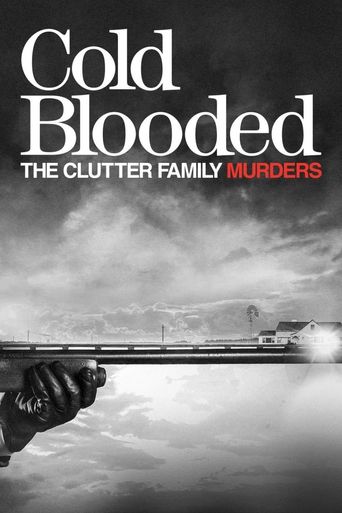  Cold Blooded: The Clutter Family Murders Poster