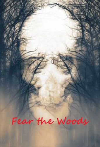  Fear the Woods Poster