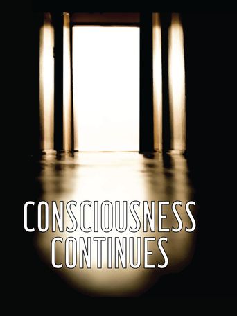  Consciousness Continues Poster