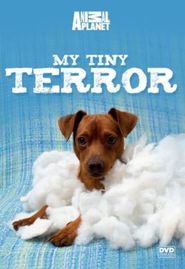  My Tiny Terror Poster