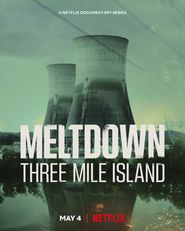 Meltdown: Three Mile Island Poster