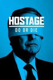  Hostage: Do or Die Poster