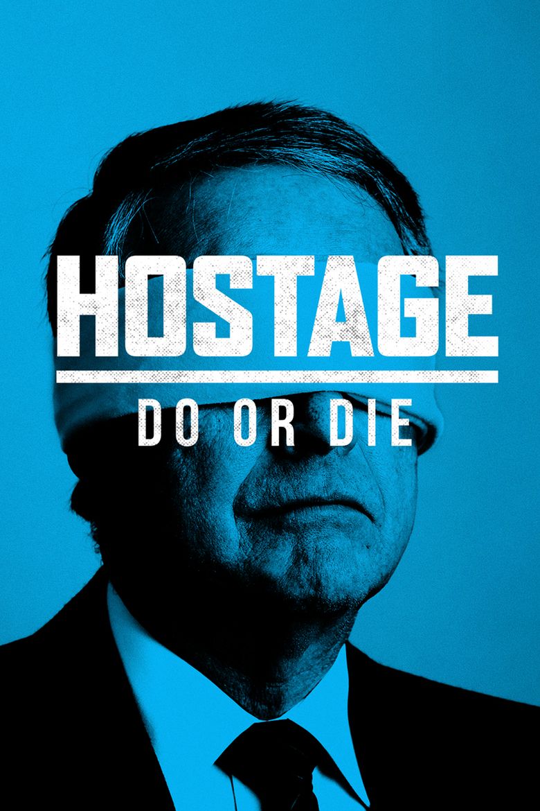 Hostage Do or Die