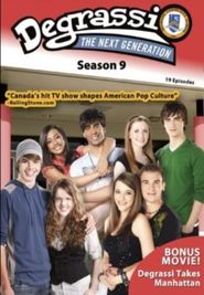 Degrassi: The Next Generation Season 9 Poster