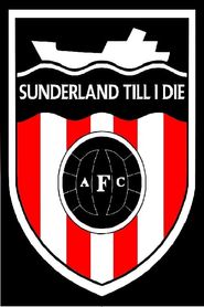  Sunderland 'Til I Die Poster