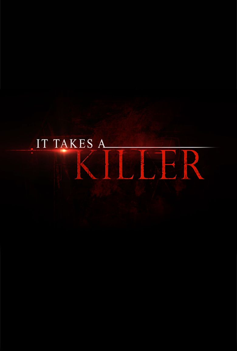 It Takes a Killer