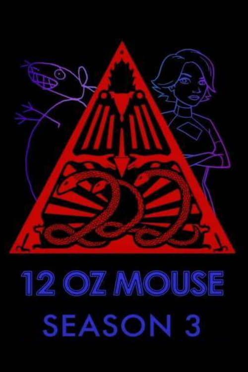 12 oz. Mouse Season 3 Poster